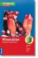 Steinbachs Naturf?hrer. Mineralien: Erkennen Und Bestimmen Von Olaf Medenbach (Autor), Ulrike Medenbach (Autor), Gunter Steinbach Mit Diesem Buch Ist Es Mglich Eine Reihe Der H?ufigsten Und Wichtigsten Mineralien Durch Einfache Methoden Nach Den... - Olaf Medenbach Ulrike Medenbach Gunter Steinbach