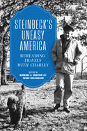 Steinbeck's Uneasy America: Rereading "Travels with Charley"