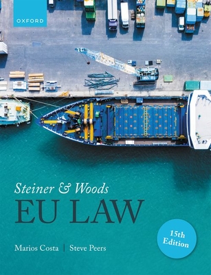Steiner and Woods EU Law - Costa, Marios, and Peers, Steve
