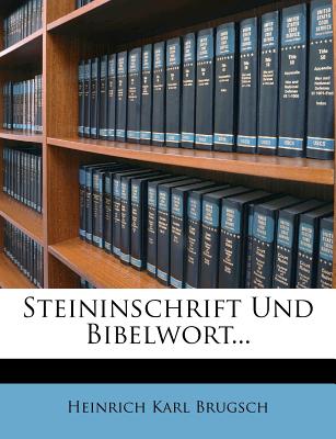 Steininschrift Und Bibelwort - Brugsch, Heinrich Karl