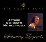 Steinway Legends: Arturo Benedetti Michelangeli [Digipak] - Arturo Benedetti Michelangeli (piano)