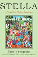 Stella: A Novel of the Haitian Revolution
