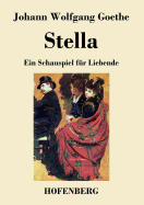 Stella: Ein Schauspiel fr Liebende