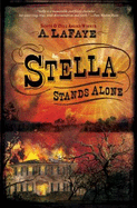 Stella Stands Alone - LaFaye, A