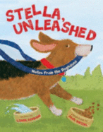 Stella, Unleashed: Notes from the Doghouse