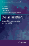 Stellar Pulsations: Impact of New Instrumentation and New Insights