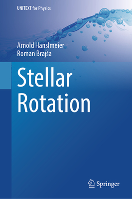 Stellar Rotation - Hanslmeier, Arnold, and Brajsa, Roman