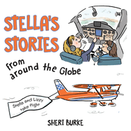 Stella's Stories from Around the Globe: Stella and Lizzy take flight