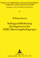 Stellung Und Bedeutung Des Engineers in Den Fidic-Bauvertragsbedingungen