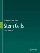 Stem Cells: Latest Advances