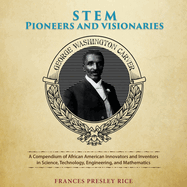 STEM Pioneers and Visionaries