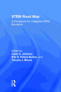 Stem Road Map: A Framework for Integrated Stem Education