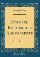 Stempel Roemischer Augenaerzte (Classic Reprint)