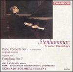 Stenhammar: Piano Concerto No. 1; Symphony No. 3