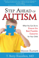 Step Ahead of Autism: What You Can Do to Ensure the Best Possible Outcome for Your Child