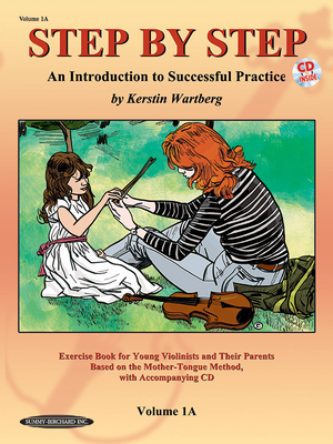 Step by Step 1A: An Introduction to Successful Practice for Violin - Wartberg, Kerstin