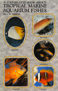 Step-by-step Book About Tropical Marine Aquarium Fishes - Emmens, C.W.