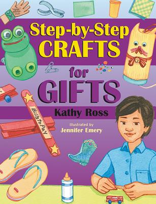 Step-By-Step Crafts for Gifts - Ross, Kathy