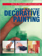 Step-By-Step Decorataive Painting