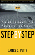 Step by Step: Divine Guidance for Ordinary Christians