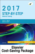 Step-By-Step Medical Coding 2017 Edition - Text, Workbook, 2017 ICD-10-CM for Physicians Professional Edition, 2017 HCPCS Professional Edition and AMA 2017 CPT Professional Edition Package