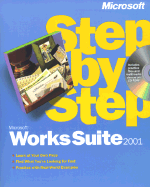 Step-By-Step Microsoft Works Suite 2001 - Microsoft Corporation (Creator), and Microsoft