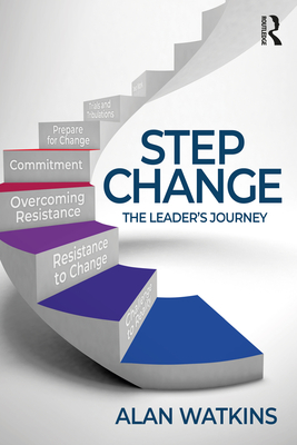 Step Change: The Leader's Journey - Watkins, Alan