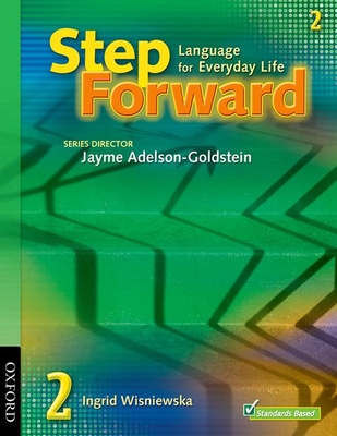 Step Forward: 2: Student Book - Adelson-Goldstein, Jayme (Editor), and Denman, Barbara, and Mahdesian, Chris
