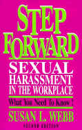 Step Forward: Sexual Harassment in the Workplace