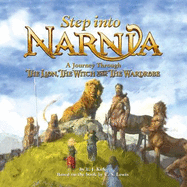 Step into Narnia: A Journey Through the Lion, the Witch and the Wardrobe