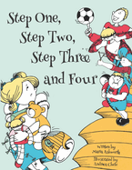 Step One, Step Two, Step Three and Four: A picture book story about blending children from two families to one