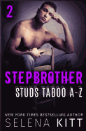 Stepbrother Studs: Taboo A-Z Volume 2: A Stepbrother Romance Collection