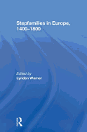 Stepfamilies in Europe, 1400-1800