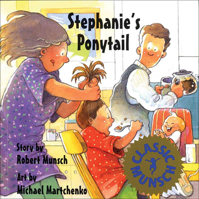 Stephanie's Ponytail - Munsch, Robert N