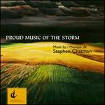 Stephen Chatman: Proud Music of the Storm