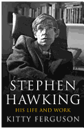 Stephen Hawking: His Life and Work Reissue. Updated edition