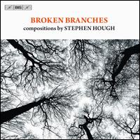 Stephen Hough: Broken Branches - Jacques Imbrailo (baritone); Marion Reinhard (contrabassoon); Marion Reinhard (bassoon); Michael Hasel (piccolo);...