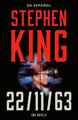 Stephen King: 11/22/63 (En Espaol) - King, Stephen