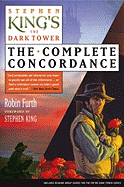 Stephen King's the Dark Tower: The Complete Concordance