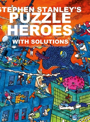 Stephen Stanley's Puzzle Heroes with solutions - 