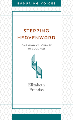 Stepping Heavenward - Prentiss, Elizabeth