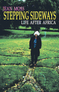 Stepping Sideways: Life After Africa