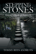 Stepping Stones: Tommy's Book of Poetry II