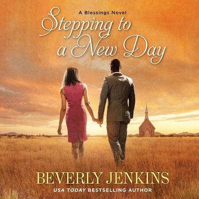 Stepping to a New Day Lib/E: A Blessings Novel - Jenkins, Beverly, and Freeman, Lynnette (Read by)