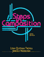 Steps in Composition - Troyka, Lynn Quitman, and Nudelman, Jerrold