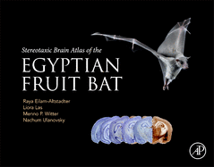 Stereotaxic Brain Atlas of the Egyptian Fruit Bat