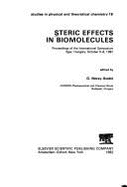 Steric Effects in Biomolecules: Proceedings of the International Symposium, Eger, Hungary, October 5-8, 1981