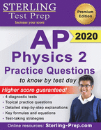 Sterling Test Prep AP Physics 2 Practice Questions: High Yield AP Physics 2 Practice Questions with Detailed Explanations