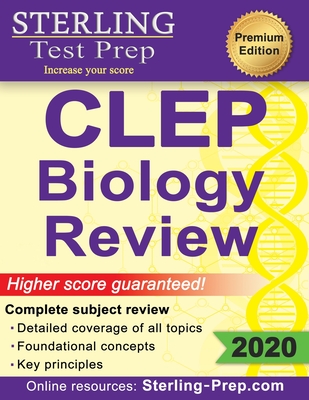 Sterling Test Prep CLEP Biology Review: Complete Subject Review - Prep, Sterling Test