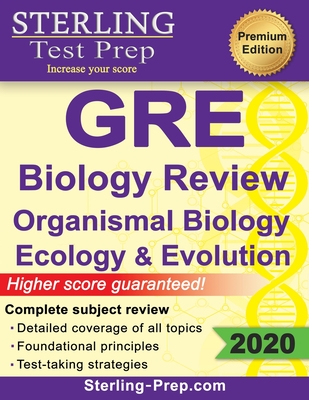 Sterling Test Prep GRE Biology: Review of Organismal Biology, Ecology and Evolution - Prep, Sterling Test